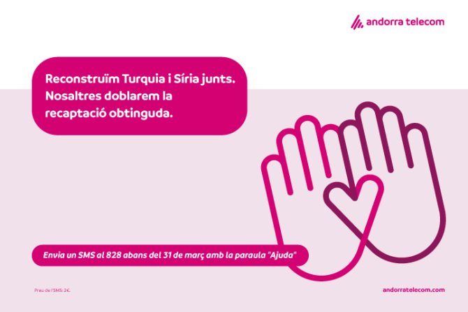 Andorra Telecom llença una campanya per incentivar l’ajuda a Turquia i Síria.